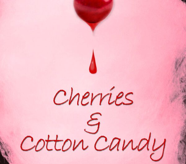 Cherries and Cotton Candy