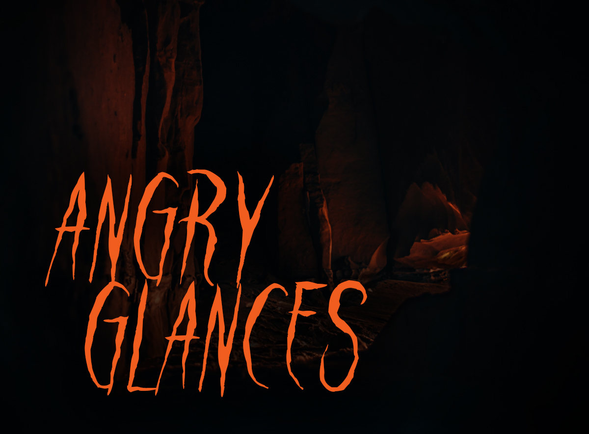 Story Insights: Angry Glances