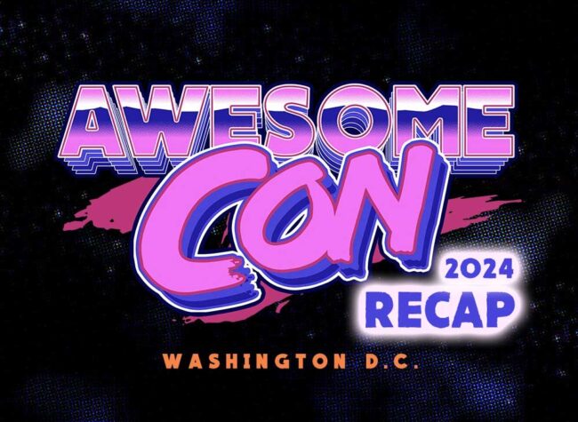 Awesome Con 2024 Recap Blog
